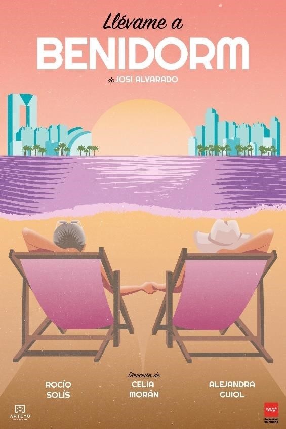 Imagen del cartel del espectáculo teatral 'Llévame a Benidorm'