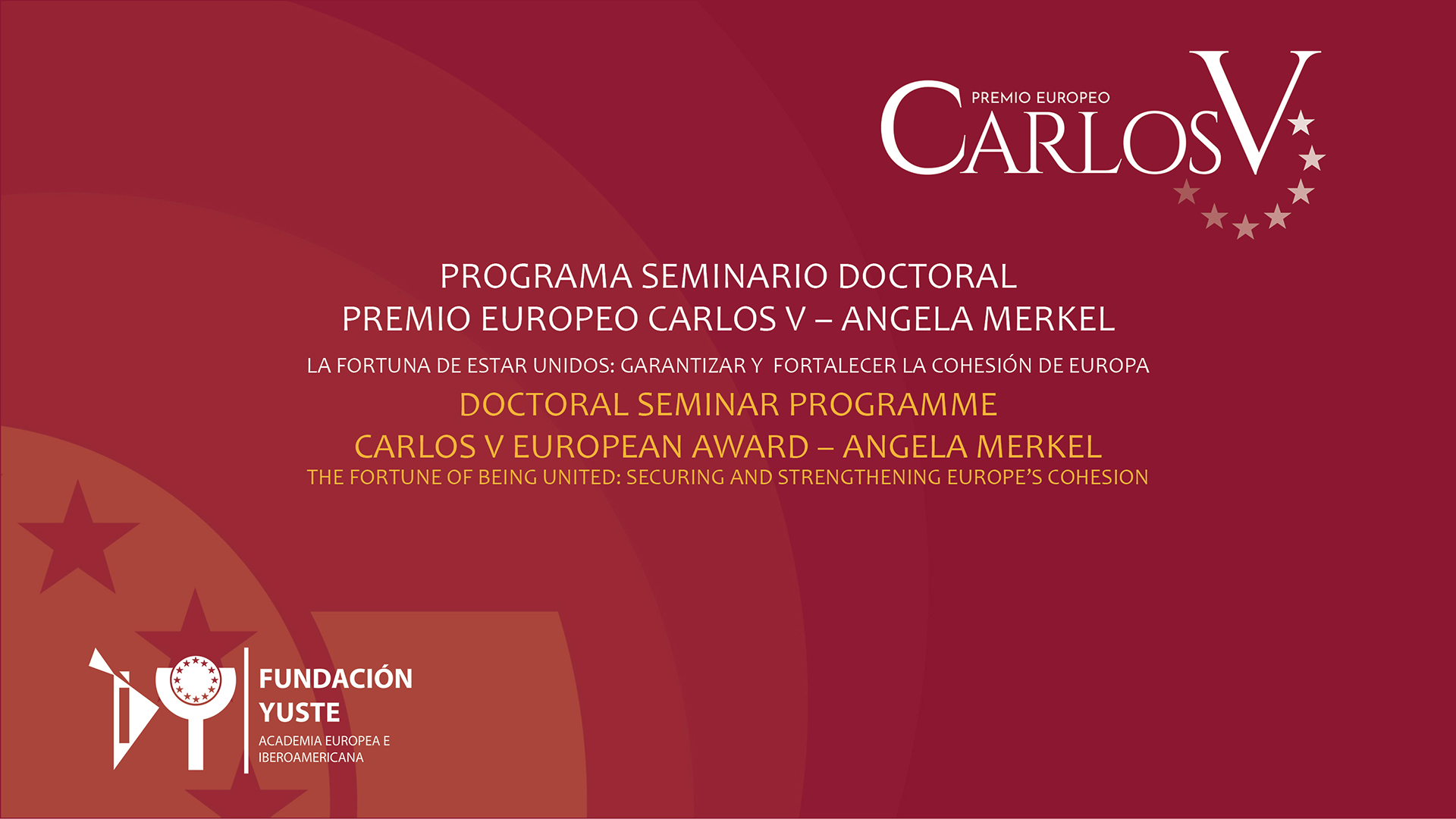 Imagen del artículo El seminario doctoral Premio Europeo Carlos V-Angela Merkel concluye reivindicando los valores europeos como herramienta para avanzar en la cohesión